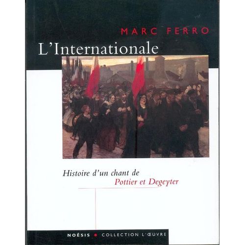 L'internationale - D'eugène Pottier Et Pierre Degeyter