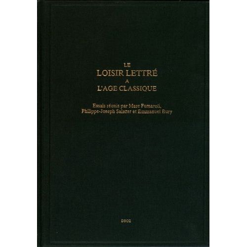 Le Loisir Lettré À L'âge Classique