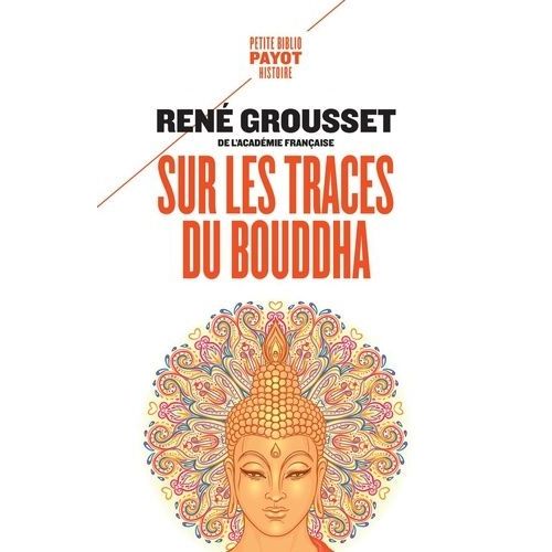 Sur Les Traces Du Bouddha