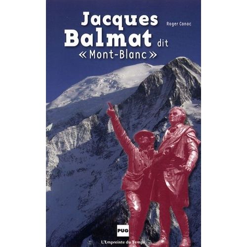 Jacques Balmat Dit "Mont-Blanc