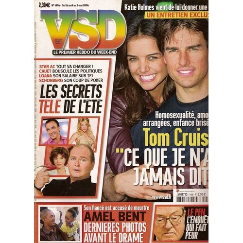 Vsd  N° 1496 : Tom Cruise, Jean-Marie Le Pen, Amel Bent, Mathilde Seigner & Marie-Amélie, Dominique Voynet, La Grande Sophie
