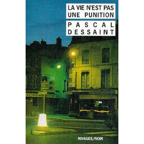 La Vie N'est Pas Une Punition
