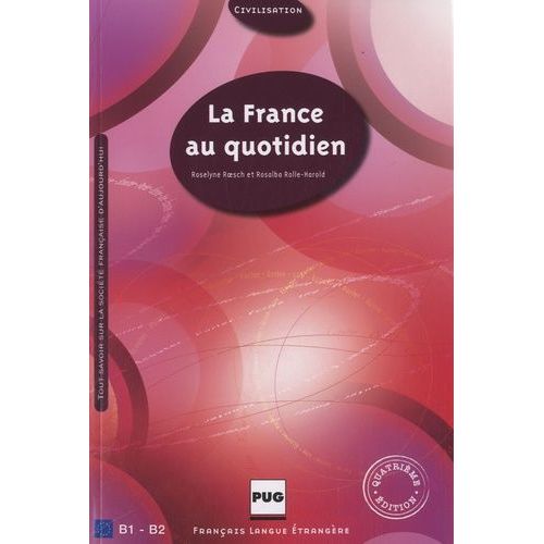 La France Au Quotidien B1-B2