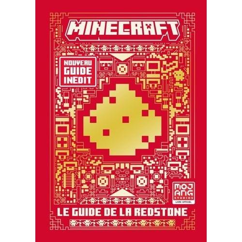 Minecraft - Le Guide De La Redstone