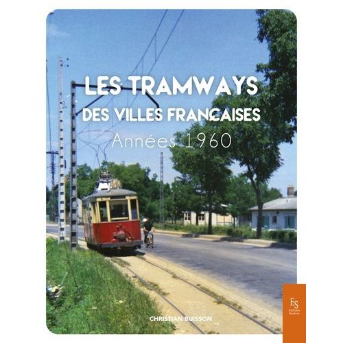 Les Tramways Des Villes Françaises - Années 1960