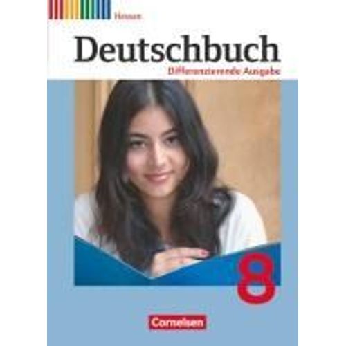 Deutschbuch 8. Schuljahr. Schülerbuch Hessen