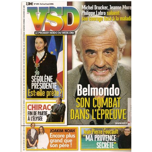 Vsd  N° 1493 : Jean-Paul Bemondo, Jacques Chirac, Nicolas Sarkozy, Joakim Noah (Yannick Noah), Akhenaton, Serge Blanco, The Beatles, Ségolène Royal, Jean Lassalle, Alain Touraine, Albert Dupontel