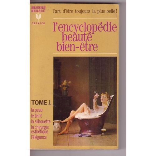 L'encyclopédie Beauté.Bien-Être