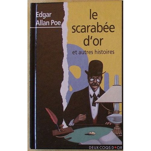 Le Scarabée D'or - Et Autres Histoires