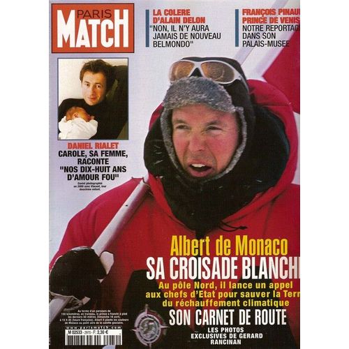 Paris Match  N° 2970 : Le Prince Albert, Jacques Martin, Carole La Veuve De Daniel Rialet, Jean Lassalle, Kylie Minogue, Alain Delon, Jean-Paul Belmondo, Jerry Hall, Stephane Courbit