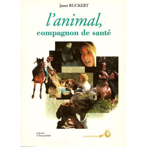 L'animal, Compagnon De Santé Ou Comment Votre Animal De Compagnie Peut Vous Aider À Résoudre Vos Problèmes