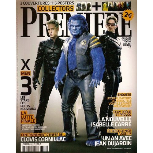 Premiere  N° 351 : X Men 3 (Avec Posters Collectors), Jean Dujardin, Clovis Cornillac, Tom Cruise, Isabelle Carré, Tony Gatlif