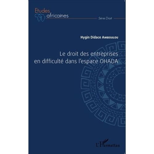 Le Droit Des Entreprises En Difficulté Dans L'espace Ohada