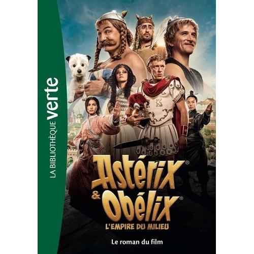 Astérix & Obélix, L'empire Du Milieu - Le Roman Du Film