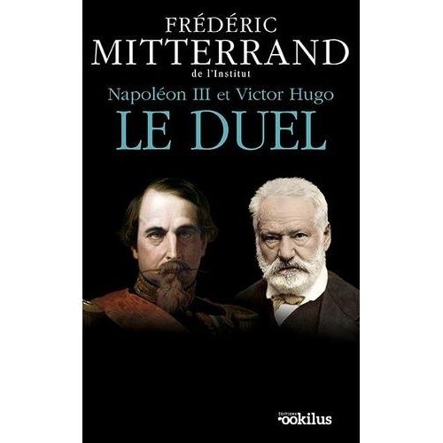 Napoléon Iii Et Victor Hugo, Le Duel