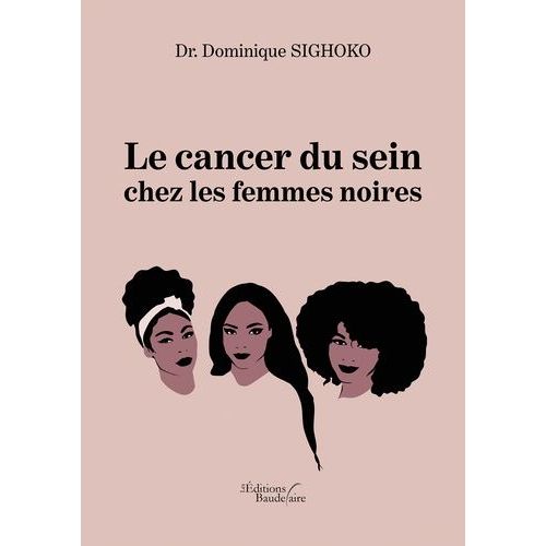 Le Cancer Du Sein Chez Les Femmes Noires