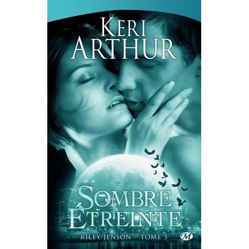 Riley Jenson - Tome 5 - Sombre Étreinte