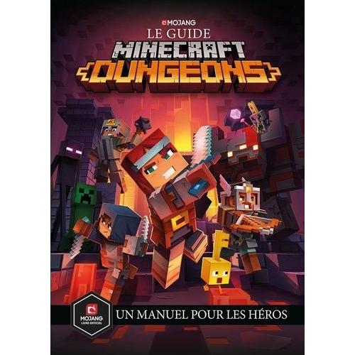 Le Guide Minecraft Dungeons - Un Manuel Pour Les Héros