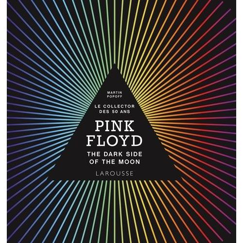 Pink Floyd - The Dark Side Of The Moon - Le Collector Des 50 Ans