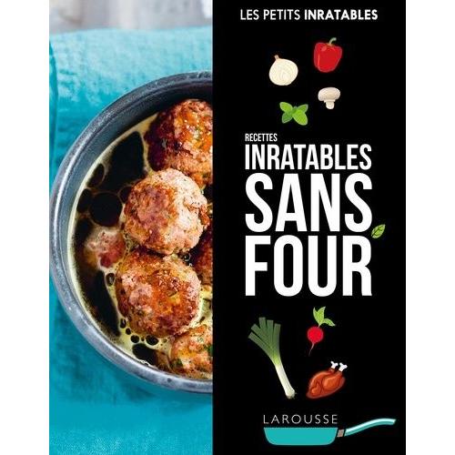 Recettes Inratables Sans Four