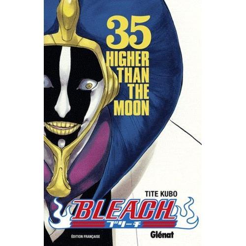 Bleach - Tome 35 : Higher Than The Moon