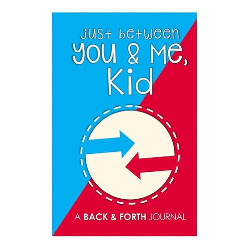 Just Between You & Me, Kid : B Aller-Retour Journal Entre Adulte & Enfant Journal De Communication Rouge Bleu