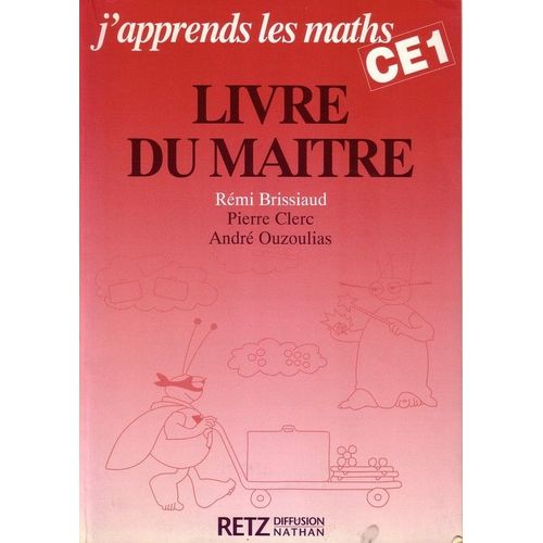 J'apprends Les Maths, Ce1 - Livre Du Maître
