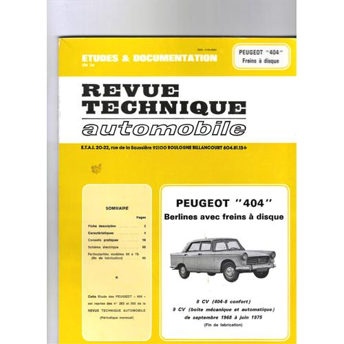 Revue Technique Peugeot 404 Berline Essence Avec Freins À Disque 8 Et 9 Cv Bv Manuelle Et Auto De Sept 1968 A Juin 1975 (Fin De Fabrication