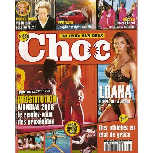 Choc N° 49 : Loana, Muriel Robin, Pamela Anderson, Nicolas Sarkozy, Paris Hilton, Charlize Theron, Hugh Grant, Courtney Love, Pete Doherty