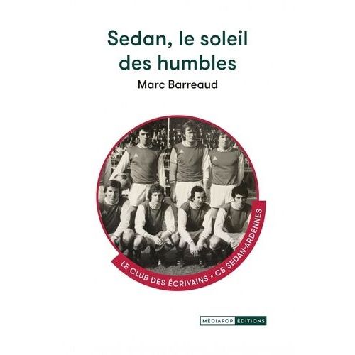 Sedan, Le Soleil Des Humbles