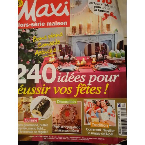 Maxi Hors Série Maison - 240 Idées Pour Réussir Vos Fêtes