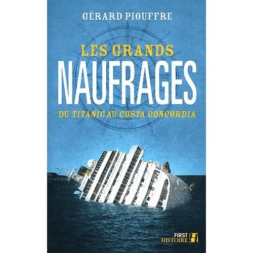 Les Grands Naufrages - Du Titanic Au Costa Concordia