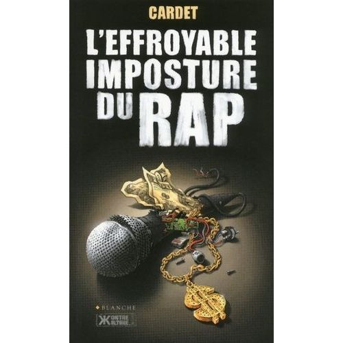 L'effroyable Imposture Du Rap