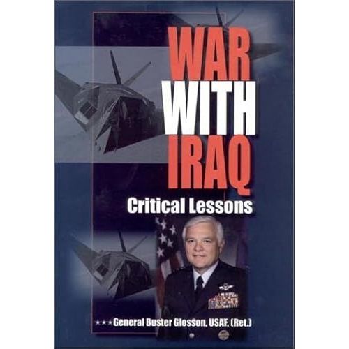 War With Iraq: Critical Lessons
