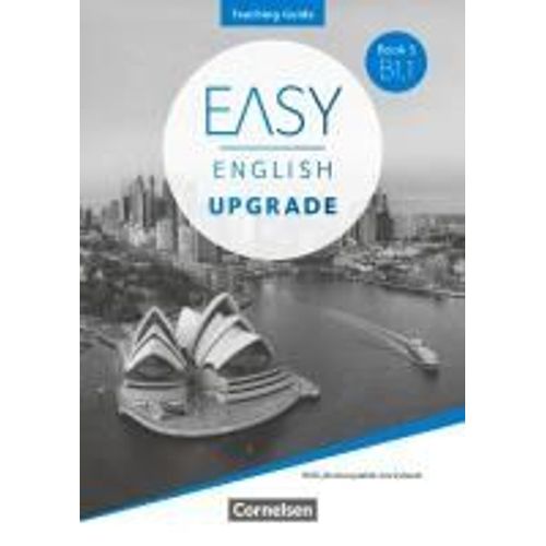 Easy English Upgrade - Englisch Für Erwachsene - Book 5: B1.1. Teaching Guide - Mit Kopiervorlagen