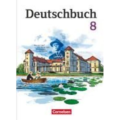 Deutschbuch Gymnasium 8. Schuljahr. Schülerbuch. Östliche Bundesländer Und Berlin