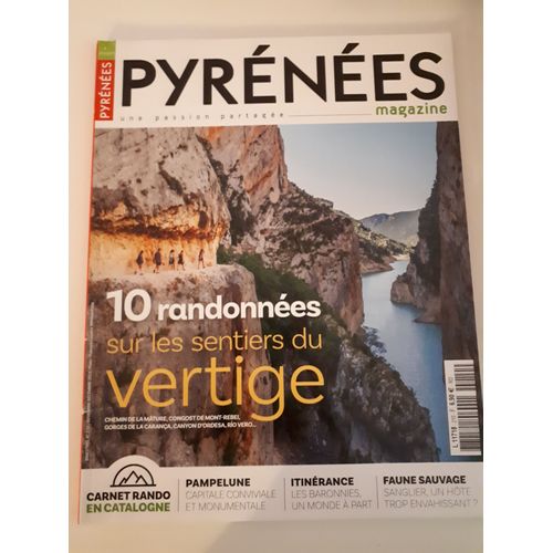 Pyrénées Magazine 210 10 Randonnées Sur Les Sentiers Du Vertige. Le Sanglier, Pamplune, Éco-Altitude....