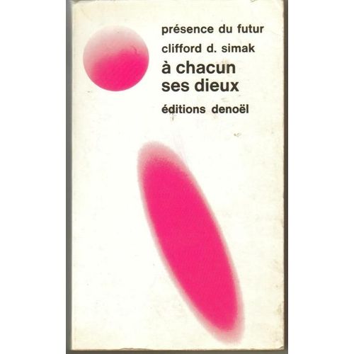 A Chacun Ses Dieux