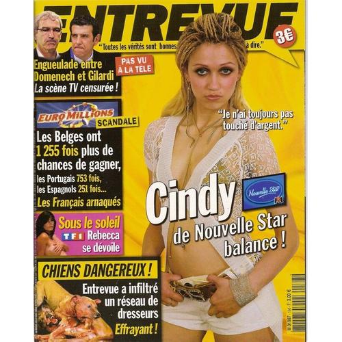 Entrevue  N° 168 : Cindy (Nouvelle Star), Guy Carlier, Muse, Al Pacino, Eva Longoria, Lindsay Wagner ("Super Jaimie"), Jennifer Love Hewitt, Kate Bosworth