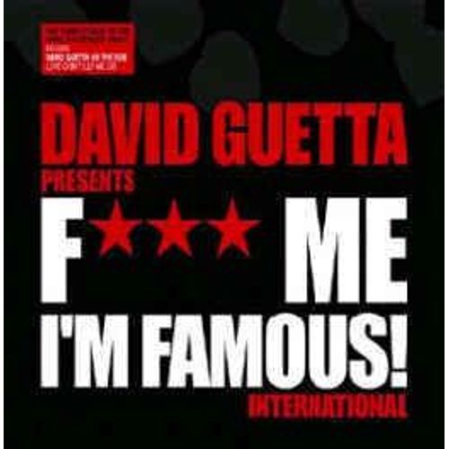 F*** Me I'm Famous !