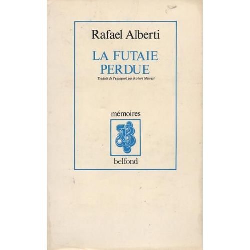 La Futaie Perdue Tome 1 - La Futaie Perdue - Mémoires
