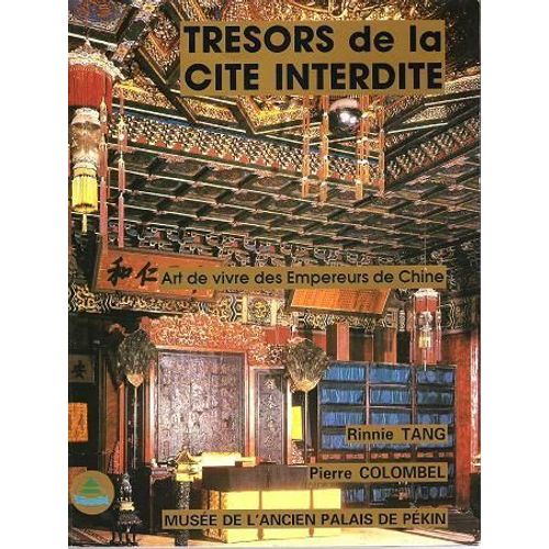 Trésors De La Cité Interdite - Art De Vivre Des Empereurs De Chine, - Exposition, Alfortville, Chinagora, 1992-1993