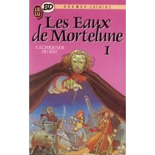 Les Eaux De Mortelune Tome 1 - L'echiquier Du Rat