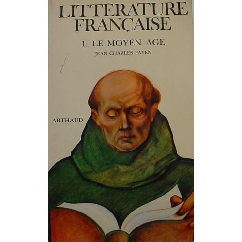 Littérature Française - Tome 1 - Le Moyen Âge