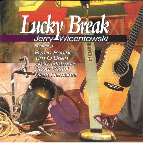 Jerry Wicentowski - Lucky Break