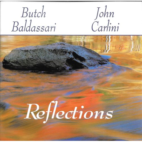 Butch Baldassari & John Carlini - Reflections