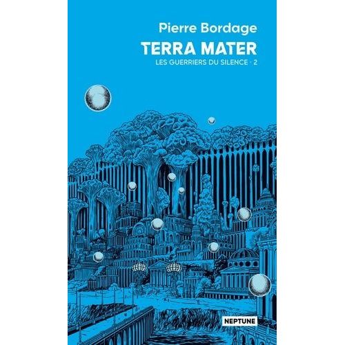 Les Guerriers Du Silence - Tome 2 - Terra Mater