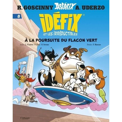 Idéfix Et Les Irréductibles - Tome 8 - A La Poursuite Du Flacon Vert