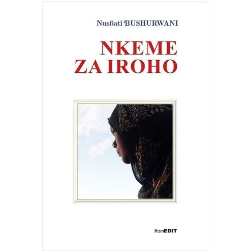 Nkeme Za Iroho - Recueil De Poèmes En Comorien