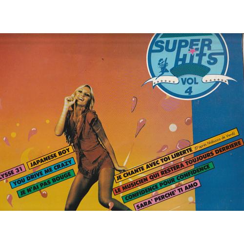 Lp 33 Super Hits Vol N°04 Par Les Chanteurs Et L Orchestre Patrick Oliver - Ulysse 31 - Jepones Boy - Sara Peche' Ti Amo - Confidences Pour Coinfidences Rela Song 33154 - 1982